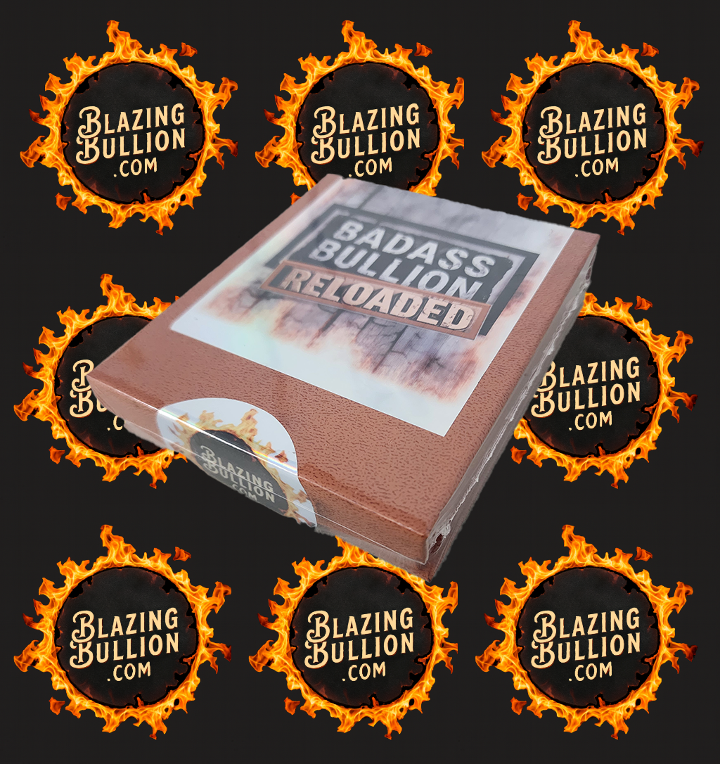 Bad Ass Bullion Reloaded